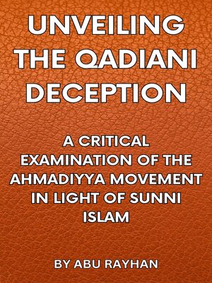 cover image of Unveiling the Qadiani Deception